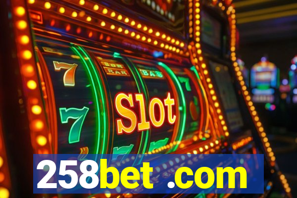 258bet .com